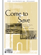 Come to Save by Mock Patricia - Lopez Faye - for SATB and Piano