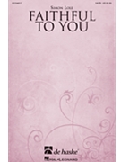 Faithful to You by Lole Simon for SATB and Organ