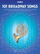 101 Broadway Songs by Various for French Horn Collection