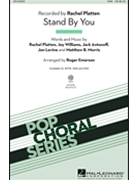 Stand By You by Platten Williams A - Emerson Roger - Rachel Platten for SAB and Piano