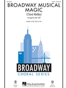 Broadway Musical Magic by - Huff Mac - for SATB and Piano