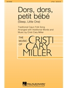 Dors Dors Petit Bebe (Sleep Little One) by - Miller Cristi Cary - for 2-Part and Piano