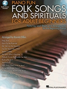 Piano Fun - Folk Songs and Spirituals for Adult Beginners by Various - Dillon Brenda - for Piano Vocal and Guitar