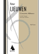 Concerto Alfresco for Trumpet and Large Orchestra - Full Score by Lieuwen Peter for