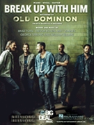 Break up with Him by Old Dominion for