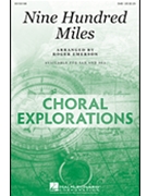 Nine Hundred Miles by - Emerson Roger - for SAB and Piano