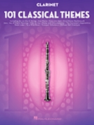 101 Classical Themes for Clarinet by Various for Bb Clarinet Collection