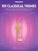 101 Classical Themes for Trumpet by Various for Trumpet Collection