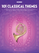 101 Classical Themes for Horn by Various for French Horn Collection