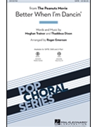 Better When I'm Dancin' by Trainor and Dixon - Emerson Roger - Trainor Meghan for 2-Part and Piano