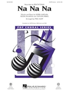 Na Na Na by Parks Taylor - Huff Mac - Pentatonix for SSA