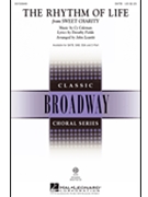 Rhythm of Life by Fields and Coleman - Leavitt John - Sweet Charity for SATB