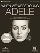 When We Were Young by Adele for
