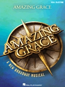 Amazing Grace - A New Broadway Musical by Smith Christopher for Vocal Sel