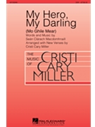 My Hero My Darling by Macdomhnaill Sean C - Miller Cristi Cary - for SSA and Piano