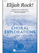 Elijah Rock by Spirituals - Emerson Roger - for SAT(B)
