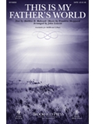 This Is My Father's World by Sheppard Franklin L - Leavitt John - for ChoirTrax