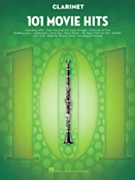 101 Movie Hits for Clarinet by Various for Bb Clarinet Collection