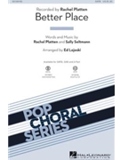 Better Place by Platten and Seltmann - Lojeski Ed - Rachel Platten for 2-Part and Piano