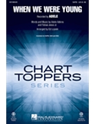 When We Were Young by Adkins and Jesso Jr. - Lojeski Ed - Adele for SSA and Piano