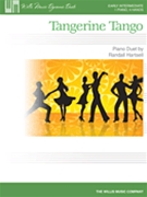Tangerine Tango by Hartsell Randall for 1 Piano 4 Hands