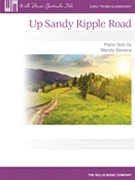 Up Sandy Ripple Road by Stevens Wendy for Piano