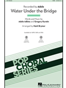 Water Under the Bridge by Adkins and Kurstin - Brymer Mark - Adele for SAB