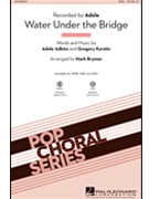 Water Under the Bridge by Adkins and Kurstin - Brymer Mark - Adele for SSA
