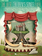 Best Children's Songs Ever - 2nd Edition by Various for Piano Easy