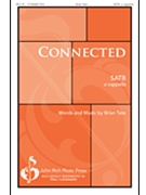Connected by Tate Brian for SATB a cappella