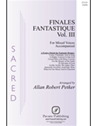 Finales Fantastique 3 by Various - Petker Allan Robert - for SATB and Piano