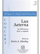 Lux Aeterna by Memley Kevin A for SSAATTBB a cappella