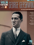 George Gershwin by Gershwin George Vol. 63 for Violin Play Along