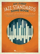 My First Jazz Standards Song Book by Various for Piano