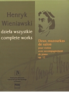 Two Mazourkas de Salon Op. 12 by Wieniawski Henryk - Chechlinska - for Violin and Piano