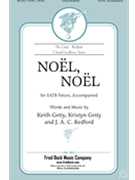 Nöel Nöel by Getty Keith and Kristyn - Redford J A C - Kristyn Getty for SATB and Piano (J.A.C. Redford)
