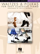 Waltzes & Polkas for Easy Classical Piano by Various - Keveren Phillip - for Piano