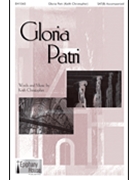 Gloria Patri by Christopher Keith for SAT(B)
