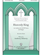 Heavenly King by Doherty Anthony for SATB