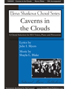Caverns in the Clouds by Blake Shayla Julie I. Myers for SSA and Piano