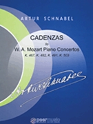 Cadenzas to W A Mozart Piano Concertos K467 K482 K491 K503 by Schnabel Artur - Cahill Sara - for Piano