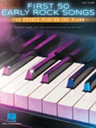 First 50 Early Rock Songs You Should Play on the Piano by Various for Piano/Vocal
