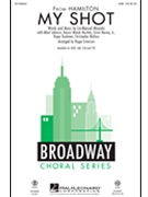 My Shot by Miranda Lin-Manuel - Emerson Roger - Hamilton for SAB and Piano