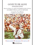 Good To Be Alive by - Wallace Tom - Andy Grammer for Marching Band