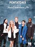 Pentatonix - That's Christmas to Me by Pentatonix for PVG Collection