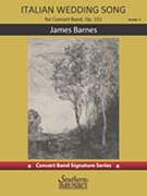 Italian Wedding Song by Barnes James for Concert Band
