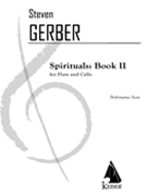 Spirituals Book II for Flute and Cello - Performance Score by Gerber Steven for