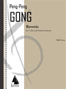 Reverie for Cello and String Orchestra - Score by Peng Peng Gong for