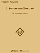 A Schumann Bouquet by Schumann Robert - Bolcom William - for Saxophone Quartet (SATB)