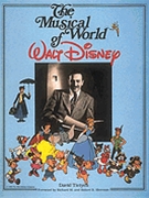 Musical World Of Walt Disney by Tietyen David for Text